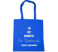 Hippowarehouse I'm not Dramatic, im theatrical. there's a difference Tote Shopping Gym Beach Bag 42cm x38cm, 10 litres