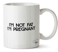 Hippowarehouse I'm Not Fat I'm Pregnant Printed Mug Cup Ceramic 10oz
