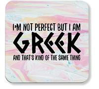 Hippowarehouse I'm not perfect but I am Greek and that's the same thing pack of 2 coasters gloss finish durable backing 9cm x 9cm