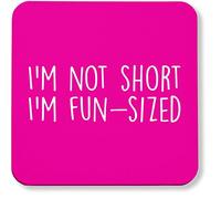 Hippowarehouse I'm Not Short I'm Fun-Sized printed coaster gloss finish durable backing 9cm x 9cm 2 pack