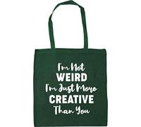 Hippowarehouse I'm Not Weird I'm Just More Creative Than You Tote Shopping Gym Beach Bag 42cm x38cm, 10 litres