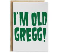 Hippowarehouse I'm old Gregg Birthday Card A5 Personalised with envelope for him for her Funny Cards for Men and Women Blank inside option
