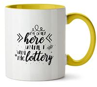 Hippowarehouse I'm only here Until I Win The Lottery Printed Mug Various Colour Options Ceramic Cup Kitchenware 11oz