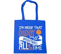 Hippowarehouse I'm Proof That Daddy Does Not Play Basketball All of the Time Tote Shopping Gym Beach Bag 42cm x38cm, 10 litres