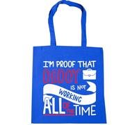 Hippowarehouse I'm Proof That Daddy is Not Working All of the Time Tote Shopping Gym Beach Bag 42cm x38cm, 10 litres