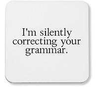 Hippowarehouse I'm Silently Correcting Your Grammar printed coaster gloss finish durable backing 9cm x 9cm 2 pack