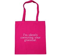 Hippowarehouse I'm Silently Correcting Your Grammar Tote Shopping Gym Beach Bag 42cm x38cm, 10 litres