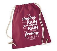 Hippowarehouse I'm singing in the rain just singing in the rain what a glorious feeling I'm happy again Drawstring Cotton School Gym Kid Bag Sack 37cm x 46cm, 12 litres