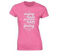Hippowarehouse I'm Singing in The rain just Singing in The rain What a Glorious Feeling I'm Happy Again Womens Fitted Short Sleeve t-Shirt (Specific Size Guide in Description) Pink