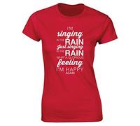 Hippowarehouse I'm Singing in The rain just Singing in The rain What a Glorious Feeling I'm Happy Again Womens Fitted Short Sleeve t-Shirt (Specific Size Guide in Description) Red