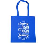Hippowarehouse I'm singing in the rain just singing in the rain what a glorious feeling I'm happy again Tote Shopping Gym Beach Bag 42cm x38cm, 10 litres