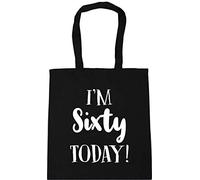 Hippowarehouse I'm Sixty today - 60th Birthday Tote Shopping Gym Beach Bag 42cm x38cm, 10 litres