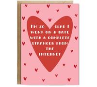 Hippowarehouse I'm so glad I went on a date with a complete stranger from the internet, Valentine's day, Anniversary Personalised Card A6 with envelope for him for her Funny Cards for Men and Women