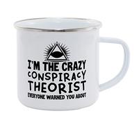 Hippowarehouse I'm The Crazy Conspiracy Theorist Everyone Warned You About Printed Mug Various Colour Options Ceramic Cup Kitchenware 11oz