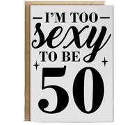 Hippowarehouse I'm too sexy to be 50 Birthday Birthday Card A5 Personalised with envelope for him for her Funny Cards for Men and Women Blank inside option