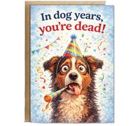 Hippowarehouse In dog years, you're dead! humorous happy birthday Personalised Card A5 with envelope for him for her Funny Cards for Men and Women Blank inside option