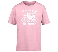 Hippowarehouse is it Too Soon to Ask for a Motorbike? Kids Children's Short Sleeve t-Shirt Pink