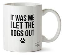 Hippowarehouse It was Me I Let The Dogs Out Printed Mug Cup Ceramic 10oz