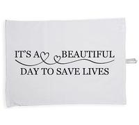 Hippowarehouse It's a beautiful day to save lives Tea Towel Eco Printed Dish Cloth Kitchen accessory 50cmx70cm 100% Cotton