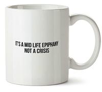 Hippowarehouse It's a Midlife Epiphany not Crisis Printed Mug Various Colour Options Ceramic Cup Kitchenware 10oz