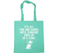 Hippowarehouse Its All Fun And Games Until Someone Ends Up In A Cone Vet Tote Shopping Gym Beach Bag 42cm x38cm, 10 litres
