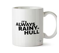 Hippowarehouse It's Always Rainy in Hull Printed Mug Cup Ceramic 10oz