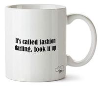 Hippowarehouse It's Called Fashion Darling, Look it up Printed Mug Cup Ceramic 10oz