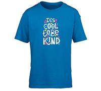 Hippowarehouse It's Cool to be Kind Kids Children's Short Sleeve t-Shirt Sapphire Blue