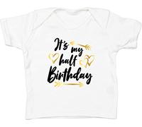 Hippowarehouse It's My Half Birthday Baby Unisex t-Shirt Short Sleeve White
