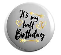 Hippowarehouse It's my half Birthday Badge Pin 25mm