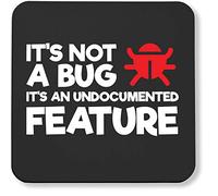 Hippowarehouse It's not a bug it's an undocumented feature printed coaster gloss finish durable backing 9cm x 9cm 2 pack