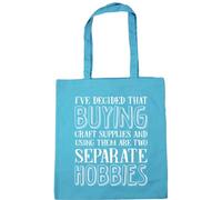 Hippowarehouse I've decided that buying craft supplies and using them are two separate hobbies Tote Shopping Gym Beach Bag 42cm x38cm, 10 litres