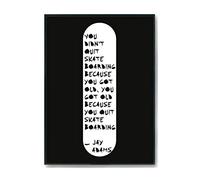 Hippowarehouse Jay Adams Skateboard quoteYou Didn't Quite Skateboarding Because You Got Old Printed Poster A1 Wall Art Design Classroom Room Gym Office DÃƒ©cor