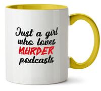Hippowarehouse just a Girl who Loves Murder podcasts Printed Mug Various Colour Options Ceramic Cup Kitchenware 11oz