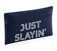 Hippowarehouse Just slayin' Printed Pencil Case Desk Organiser College School University 21x14cm 0.5 litres