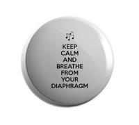 Hippowarehouse Keep calm and breathe from your diaphragm Badge Various Sizes 38mm 50mm 75mm