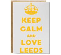 Hippowarehouse Keep Calm and Love Leeds Birthday Card A5 Personalised with envelope for him for her Funny Cards for Men and Women Blank inside option