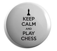 Hippowarehouse Keep Calm and Play Chess Badge Various Sizes 38mm 50mm 75mm