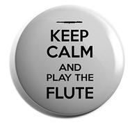 Hippowarehouse Keep Calm and Play the Flute Badge Pin 38mm