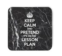 Hippowarehouse keep calm and pretend it's on the lesson plan printed coaster gloss finish durable backing 9cm x 9cm 2 pack