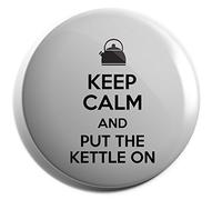 Hippowarehouse Keep Calm and Put the Kettle On Badge Pin 50mm