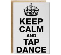 Hippowarehouse Keep calm and tap dance Birthday Card A5 Personalised with envelope for him for her Funny Cards for Men and Women Blank inside option