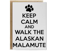 Hippowarehouse Keep calm and walk the alaskan malamute - dog Birthday Card A5 Personalised with envelope for him for her Funny Cards for Men and Women Blank inside option