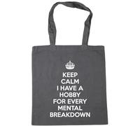 Hippowarehouse keep calm I have a hobby for every mental breakdown Tote Shopping Gym Beach Bag 42cm x38cm, 10 litres