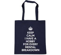 Hippowarehouse keep calm I have a hobby for every mental breakdown Tote Shopping Gym Beach Bag 42cm x38cm, 10 litres
