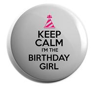 Hippowarehouse Keep calm I'm the birthday girl Badge Various Sizes 38mm 50mm 75mm