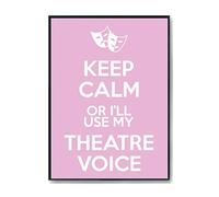 Hippowarehouse Keep Calm or I'll Use My Theatre Voice Printed Poster A4 Wall Art Design Classroom Room Gym Office Décor