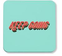 Hippowarehouse Keep going printed coaster gloss finish durable backing 9cm x 9cm 2 pack