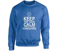 Hippowarehouse Keep thi' sen' Calm Tha's from Yorkshire Unisex Jumper Sweatshirt Pullover (Specific Size Guide in Description) Sapphire Blue