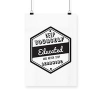Hippowarehouse Keep Yourself Educated and Never Stop Learning Printed Poster A3 Wall Art Design Classroom Room Gym Office Décor